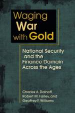 Waging War with Gold af Charles A. Dainoff