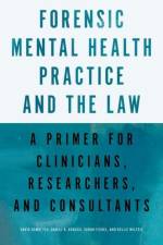 Forensic Mental Health Practice and the Law af David (Professor of Psychology and Professor of Law