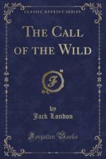The Call of the Wild (Classic Reprint) af Jack London
