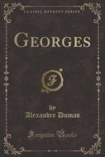 Georges (Classic Reprint) af Alexandre Dumas