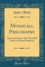 Mosaicall Philosophy af Robert Fludd