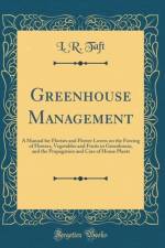 Greenhouse Management af L. R. Taft