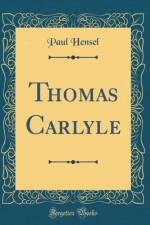 Thomas Carlyle (Classic Reprint) af Paul Hensel