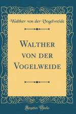 Walther von der Vogelweide (Classic Reprint) af Walther von der Vogelweide
