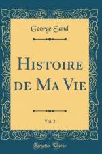 Histoire de Ma Vie, Vol. 2 (Classic Reprint) af George Sand