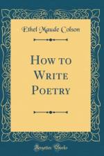 How to Write Poetry (Classic Reprint) af Ethel Maude Colson