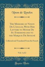 The Memoirs of Ninon de l'Enclos, with Her Letters to Monsr de St. Evremond and to the Marquis de Sevigne, Vol. 1 of 2 af Ninon de L'enclos