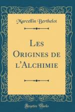 Les Origines de l'Alchimie (Classic Reprint) af Marcellin Berthelot