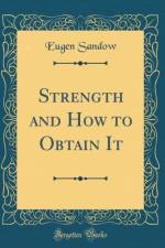 Strength and How to Obtain It (Classic Reprint)