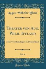 Theater Von Aug. Wilh. Iffland, Vol. 4 af August Wilhelm Iffland
