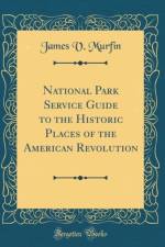National Park Service Guide to the Historic Places of the American Revolution (Classic Reprint) af James V. Murfin