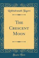 The Crescent Moon (Classic Reprint) af Rabindranath Tagore