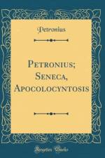 Petronius; Seneca, Apocolocyntosis (Classic Reprint) af Petronius Petronius