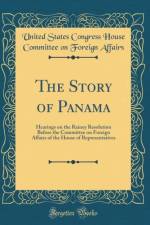 The Story of Panama af United States Congress House Committee on Foreign Affairs