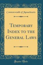 Temporary Index to the General Laws (Classic Reprint) af Commonwealth of Massachusetts