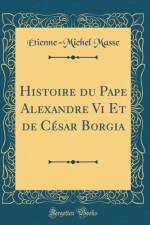 Histoire Du Pape Alexandre VI Et de Cesar Borgia (Classic Reprint) af Etienne-Michel Masse