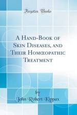 A Hand-Book of Skin Diseases, and Their Hom opathic Treatment (Classic Reprint) af John Robert Kippax