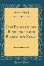 Das Problem Der Bindung in Der Bildenden Kunst (Classic Reprint) af Anton Krapf