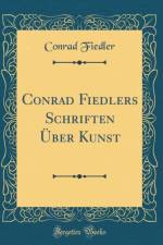 Conrad Fiedlers Schriften Uber Kunst (Classic Reprint) af Conrad Fiedler