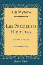 Les Precieuses Ridicules af J. B. P. Moliere