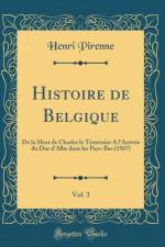 Histoire de Belgique, Vol. 3 af Henri Pirenne