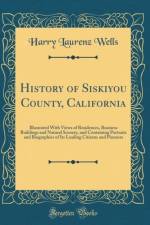 History of Siskiyou County, California af Harry Laurenz Wells