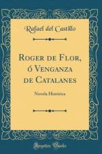 Roger de Flor, O Venganza de Catalanes af Rafael del Castillo