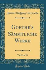 Goethe's Sammtliche Werke, Vol. 11 of 30 (Classic Reprint) af Johann Wolfgang von Goethe