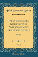 Fauna Boica, Oder Gemeinnutzige Naturgeschichte Der Thiere Bayerns, Vol. 4 af Jakob Ernst von Reider
