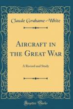 Aircraft in the Great War af Claude Grahame-White