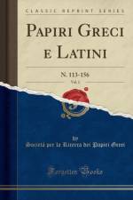 Papiri Greci E Latini, Vol. 2 af Societa per la Ricerca dei Papiri Greci