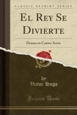 El Rey Se Divierte: Drama en Cuatro Actos (Classic Reprint) af Victor Hugo