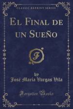 El Final de Un Sueno (Classic Reprint) af Jose Maria Vargas Vila