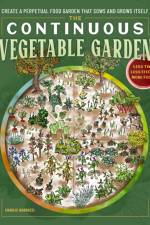 The Continuous Vegetable Garden af Charlie Nardozzi