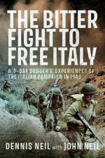 The Bitter Fight to Free Italy af John Neil