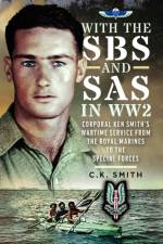 With the SBS and SAS in WW2 af C K Smith