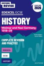 Oxford Revise: Edexcel GCSE History: Weimar and Nazi Germany, 1918-39 Complete Revision and Practice (Exams from 2026) af Aaron Wilkes
