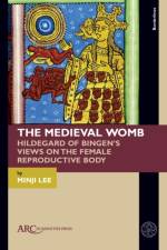 The Medieval Womb af Minji Lee