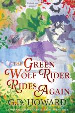 The Green Wolf Rider ... Rides Again af G. D. Howard