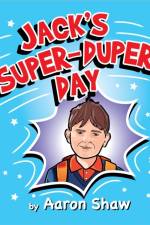 Jack's Super-Duper Day af Aaron Shaw
