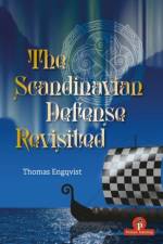 The Scandinavian Defense Revisited af Thomas Engqvist