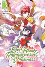 The Dark History of the Reincarnated Villainess, Vol. 13 af Akiharu Touka
