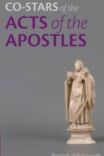 Co-stars of the Acts of the Apostles af Patrick Whitworth