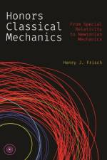 Honors Classical Mechanics af Henry J. Frisch