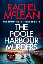 The Poole Harbour Murders af Rachel McLean