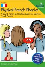 Physical French Phonics, 4th edition af Sue Cave