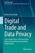 Digital Trade and Data Privacy af Roman Pascal Kalin