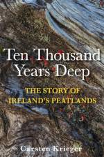 Ten Thousand Years Deep af Carsten Krieger