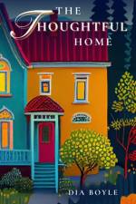 The Thoughtful Home af Dia Boyle