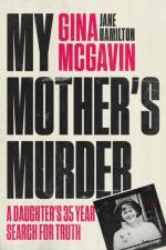 My Mother's Murder af Gina McGavin
